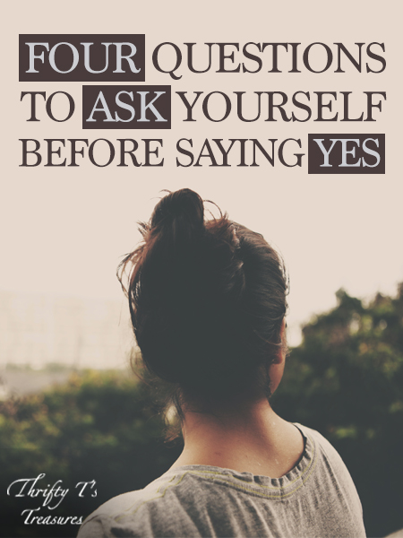 Decisions are so hard and sometimes we automatically say yes, but many times we need the strength to say no. These four questions to ask yourself before saying yes are the words of encouragement that christian women need to hear that will be the motivation you need to make positive choices on this journey of life!